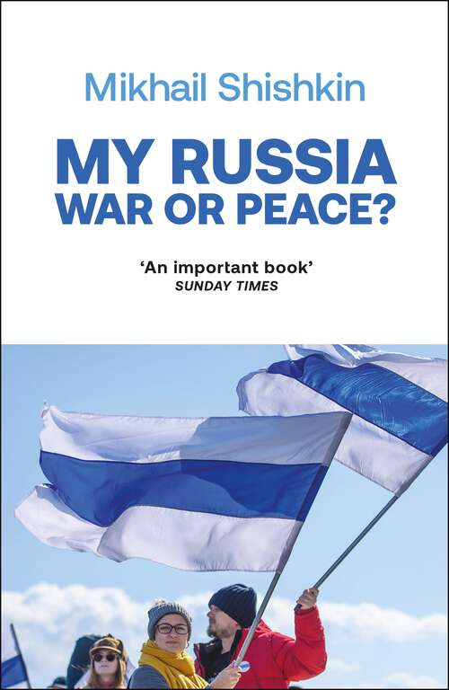 Book cover of My Russia: War or Peace?