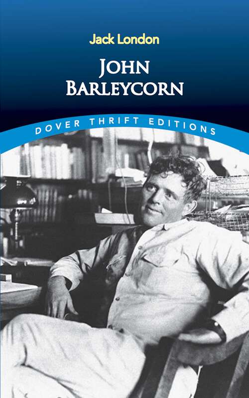 Book cover of John Barleycorn: Alcoholic Memoirs (Dover Thrift Editions)