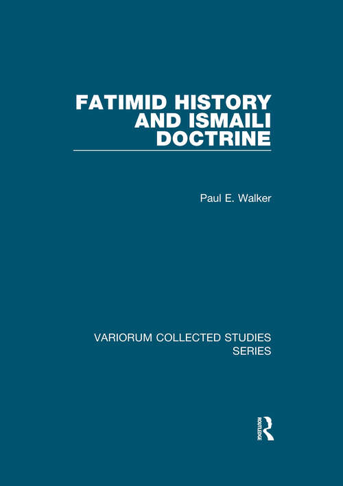 Book cover of Fatimid History and Ismaili Doctrine (Variorum Collected Studies #900)