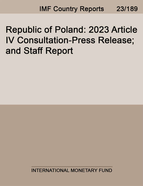 Book cover of Republic of Poland: 2023 Article Iv Consultation-press Release; And Staff Report (Imf Staff Country Reports)