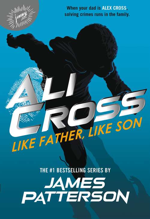 Book cover of Ali Cross: Like Father, Like Son (Ali Cross #2)