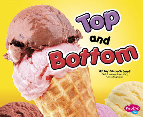 Book cover of Top and Bottom (Exploring Opposites Ser.)