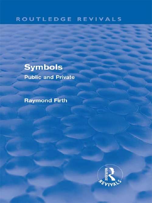 Book cover of Symbols: Public and Private (Routledge Revivals)