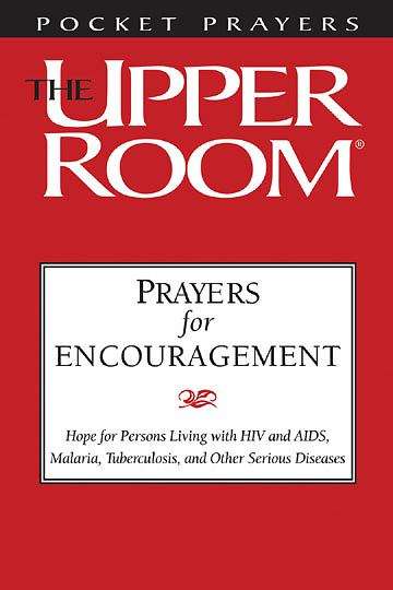 Book cover of Prayers for Encouragement: Hope for Persons Living with HIV and AIDS, Malaria, Tuberculosis, and Other Serious Diseases