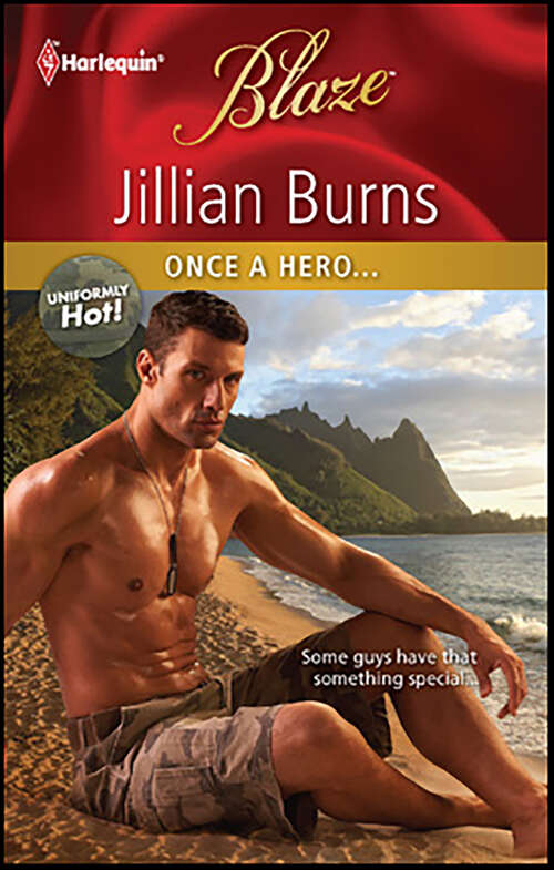 Book cover of Once a Hero . . . (Uniformly Hot!)