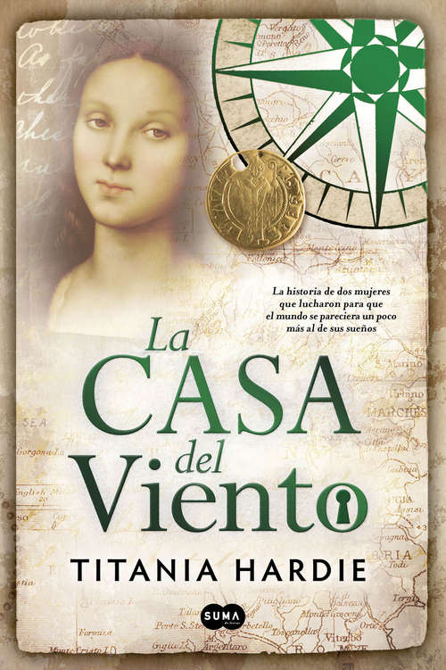Book cover of La casa del viento: La historia de dos mujeres que lucharon para que el mundo se pareciera un poco m
