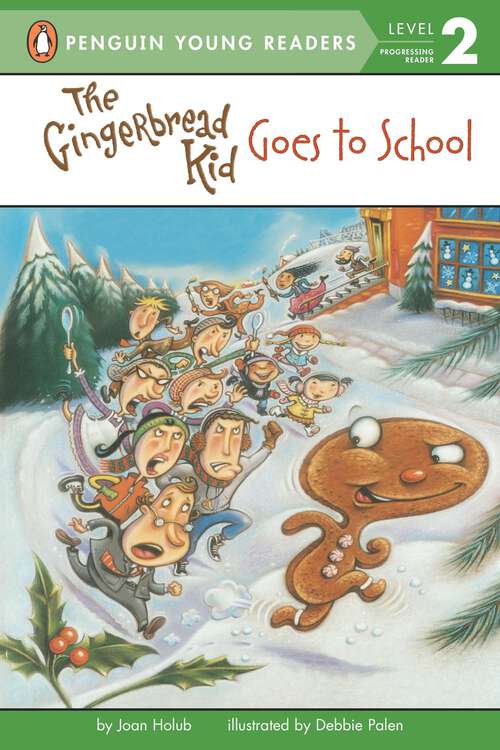 Book cover of The Gingerbread Kid Goes to School (Penguin Young Readers, Level 2)