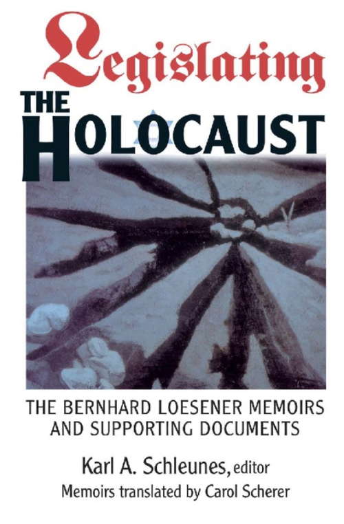 Book cover of Legislating The Holocaust