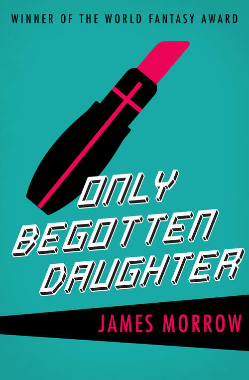Only Begotten Daughter (Legend Bks.)