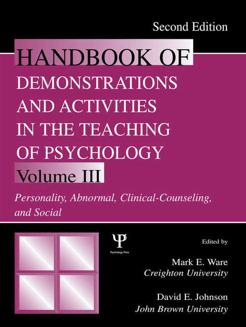 Handbook of Demonstrations and Activities in the Teaching of Psychology: Volume III: Personality, Abnormal, Clinical-Counseling, and Social