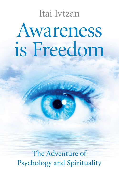 Book cover of Awareness Is Freedom: The Adventure of Psychology and Spirituality