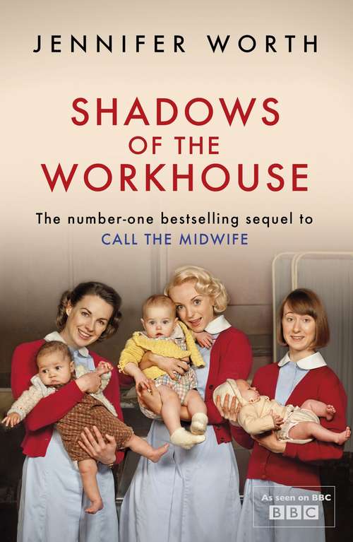Book cover of Shadows Of The Workhouse: The Drama Of Life In Postwar London