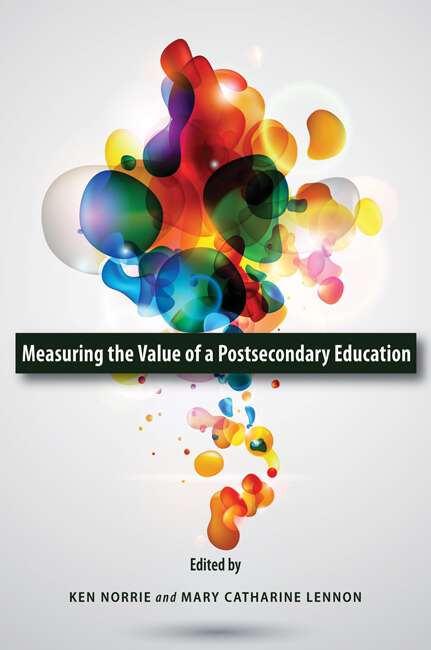 Book cover of Measuring the Value of a Postsecondary Education (Queen's Policy Studies Series #162)