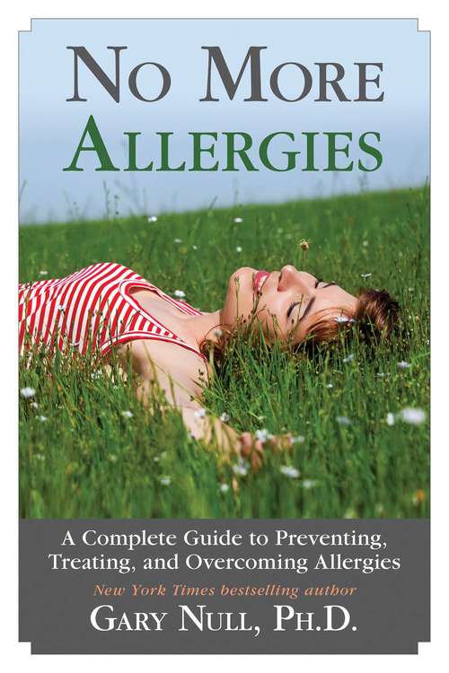 Book cover of No More Allergies: A Complete Guide to Preventing, Treating, and Overcoming Allergies