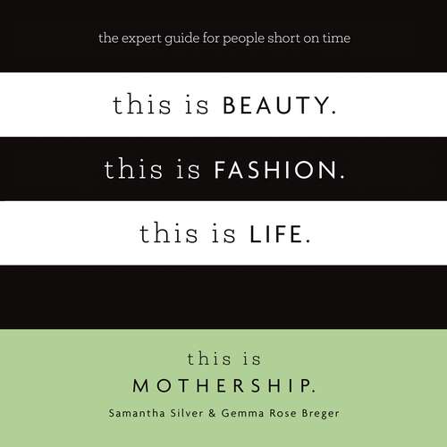 Book cover of This is Beauty. This is Fashion. This is Life.: The expert guide for people short on time