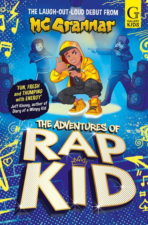 Book cover of The Adventures of Rap Kid: A hilarious, high-energy new series from the viral rapping social media sensation