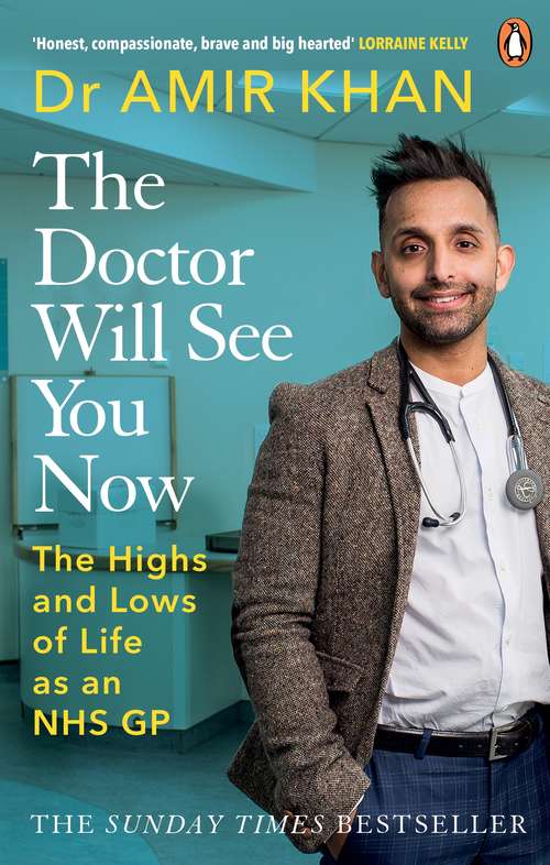 Book cover of The Doctor Will See You Now: The highs and lows of my life as an NHS GP