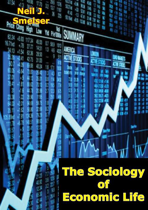 Book cover of The Sociology of Economic Life