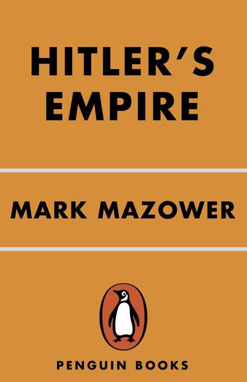 Book cover of Hitler's Empire: How the Nazis Ruled Europe
