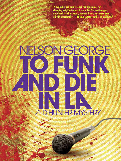 To Funk and Die in LA (The D Hunter Mysteries #4)