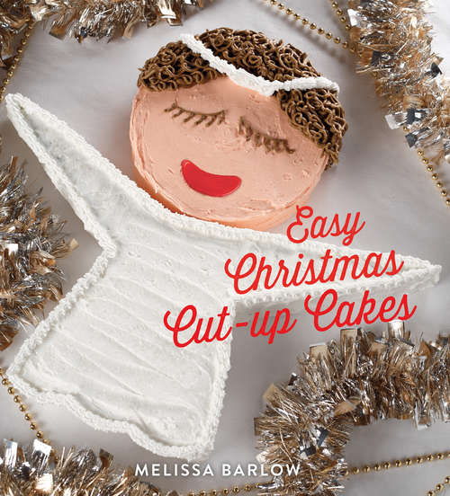 Book cover of Easy Christmas Cut-Up Cakes