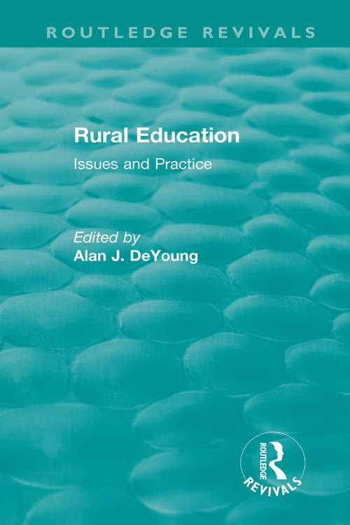 Rural Education: Issues and Practice (Routledge Revivals)
