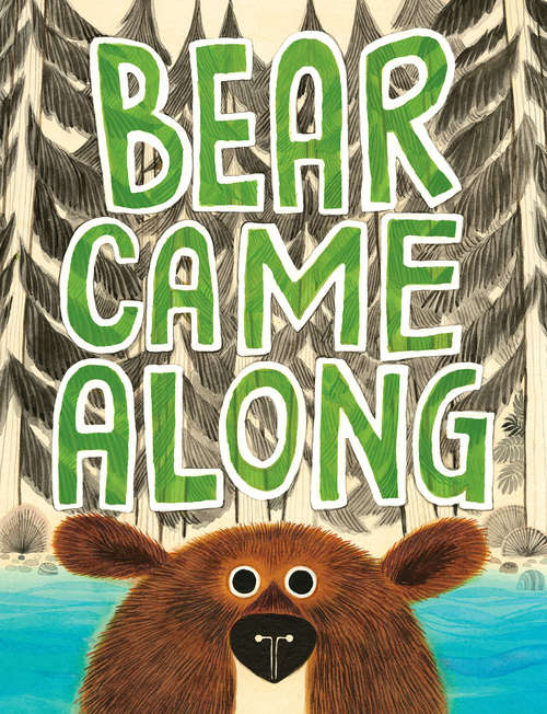 Book cover of Bear Came Along