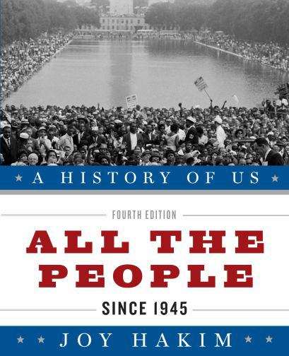 Book cover of A History of Us: All the People (Since 1945) (Fourth) (A History of Us #10)