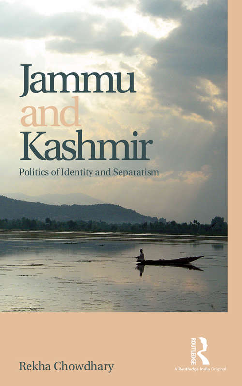 Book cover of Jammu and Kashmir: Politics of identity and separatism (Sage Series On Politics In Indian States Ser.)