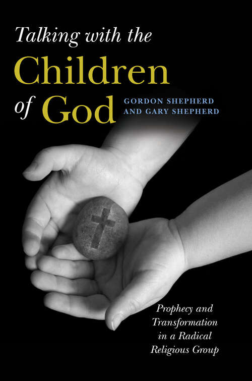 Book cover of Talking with the Children of God: Prophecy and Transformation in a Radical Religious Group