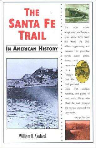 Book cover of The Santa Fe Trail in American history