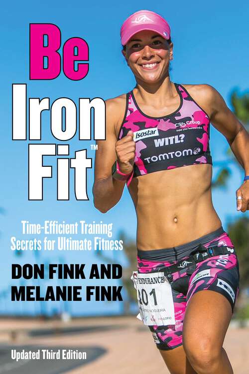 Book cover of Be IronFit: Time-Efficient Training Secrets for Ultimate Fitness (3rd Edition)
