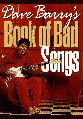 Book cover of Dave Barry's Book of Bad Songs