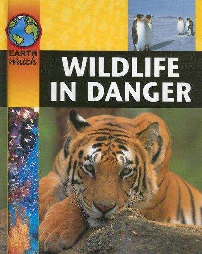 Book cover of Wildlife in Danger (Earth Watch)