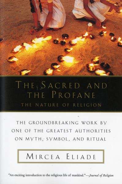 Book cover of The Sacred and the Profane: The Nature of Religion