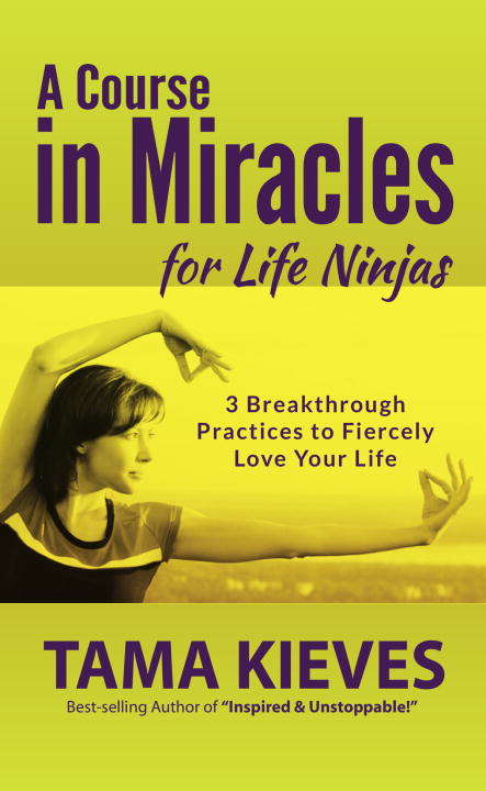 Book cover of A Course in Miracles for Life Ninjas