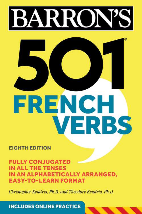 Book cover of 501 French Verbs (4) (Barron's 501 Verbs)