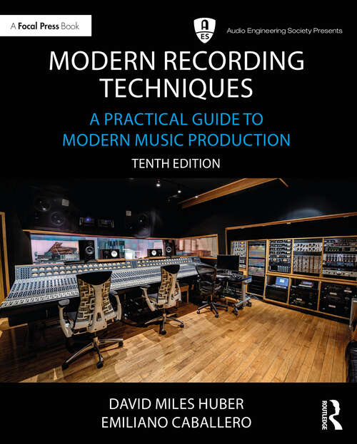 Book cover of Modern Recording Techniques: A Practical Guide to Modern Music Production (Audio Engineering Society Presents)