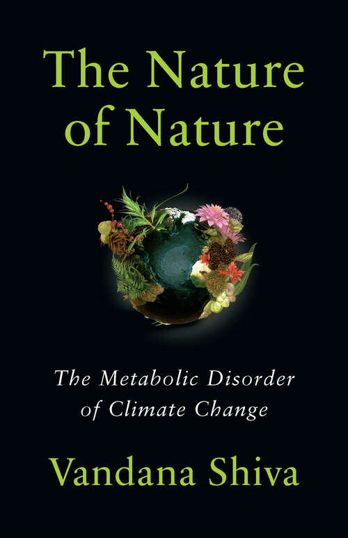 Book cover of The Nature of Nature: The Metabolic Disorder of Climate Change