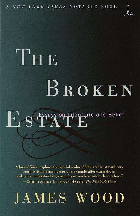 The Broken Estate: Essays on Literature and Belief