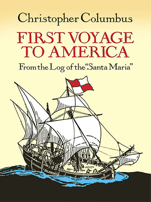 Book cover of First Voyage to America: From the Log of the "Santa Maria"