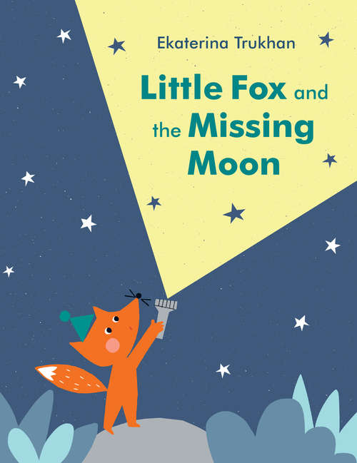 Book cover of Little Fox and the Missing Moon
