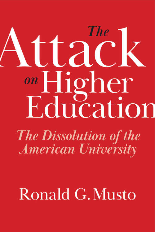 Book cover of The Attack on Higher Education