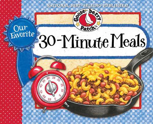 Book cover of Our Favorite 30-Minute Meals Cookbook