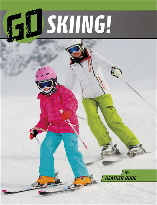 Book cover of Go Skiing! (The Wild Outdoors)
