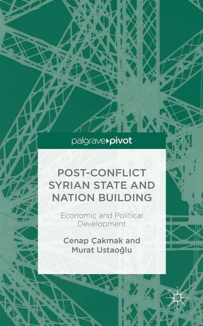 Book cover of Post-Conflict Syrian State and Nation Building: Economic and Political Development