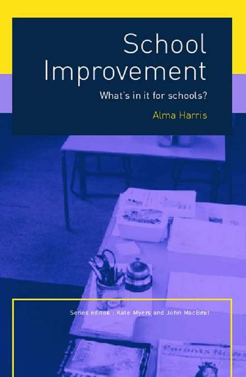 School Improvement: What's In It For Schools? (What's in it for schools?)