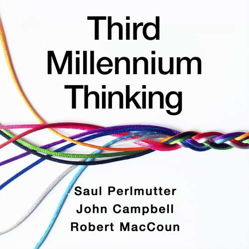 Book cover of Third Millennium Thinking: Creating Sense in a World of Nonsense