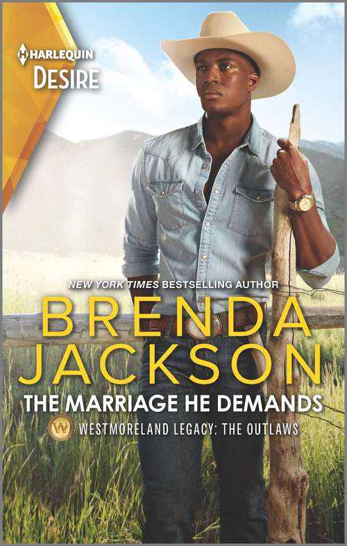 Book cover of The Marriage He Demands: A Passionate Western Romance (Original) (Westmoreland Legacy: The Outlaws #2)