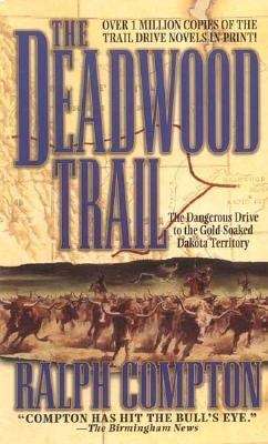 Book cover of The Deadwood Trail (Trail Drive #12)